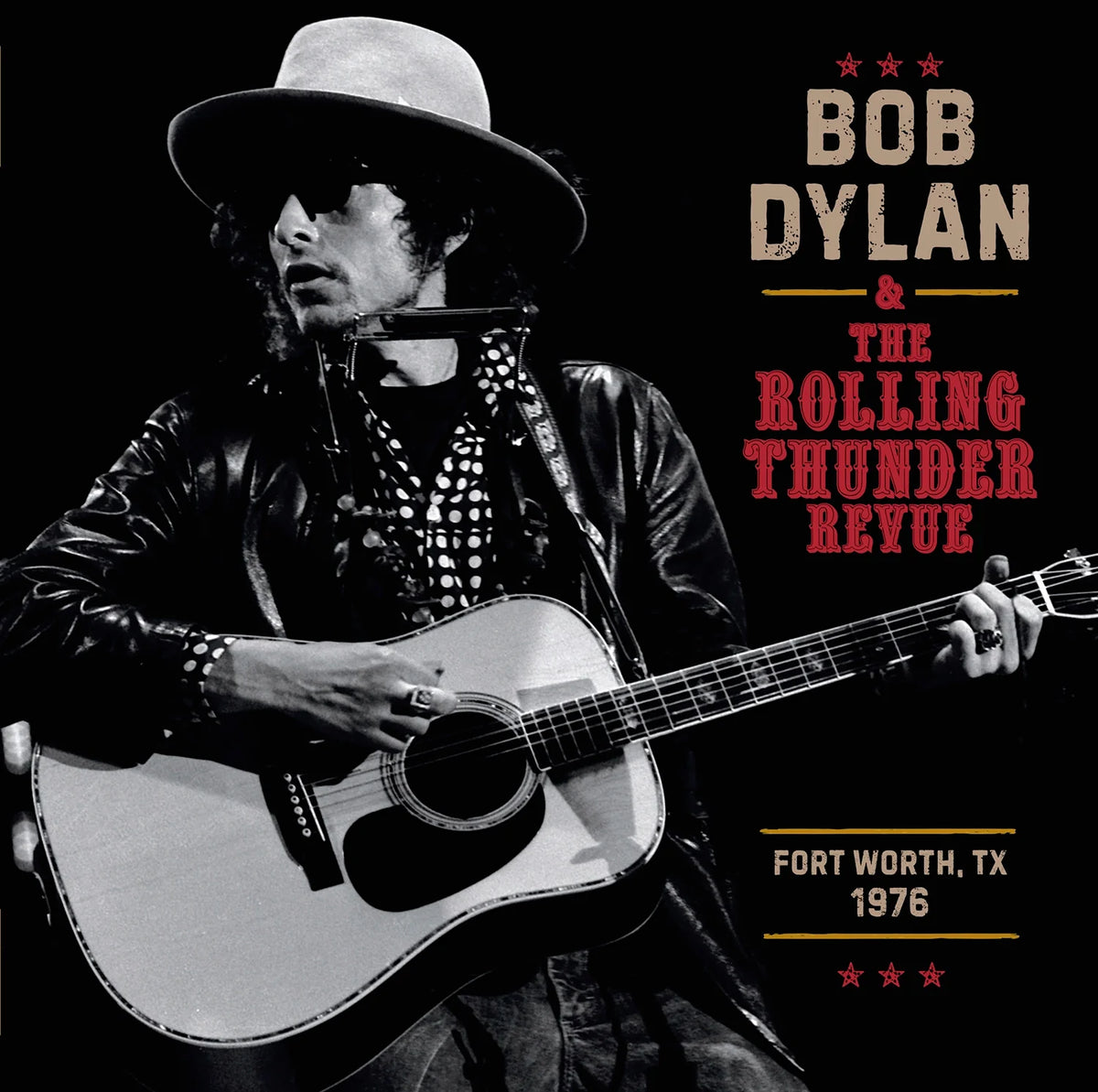 Bob Dylan - The Rolling Thunder Review 1976: Fort Worth Texas, May 16th (Disque vinyle)