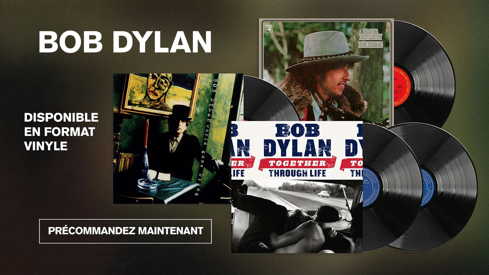 BOB DYLAN - DISPONIBLE EN FORMAT VINYLE - PRÉCOMMANDEZ MAINTENANT