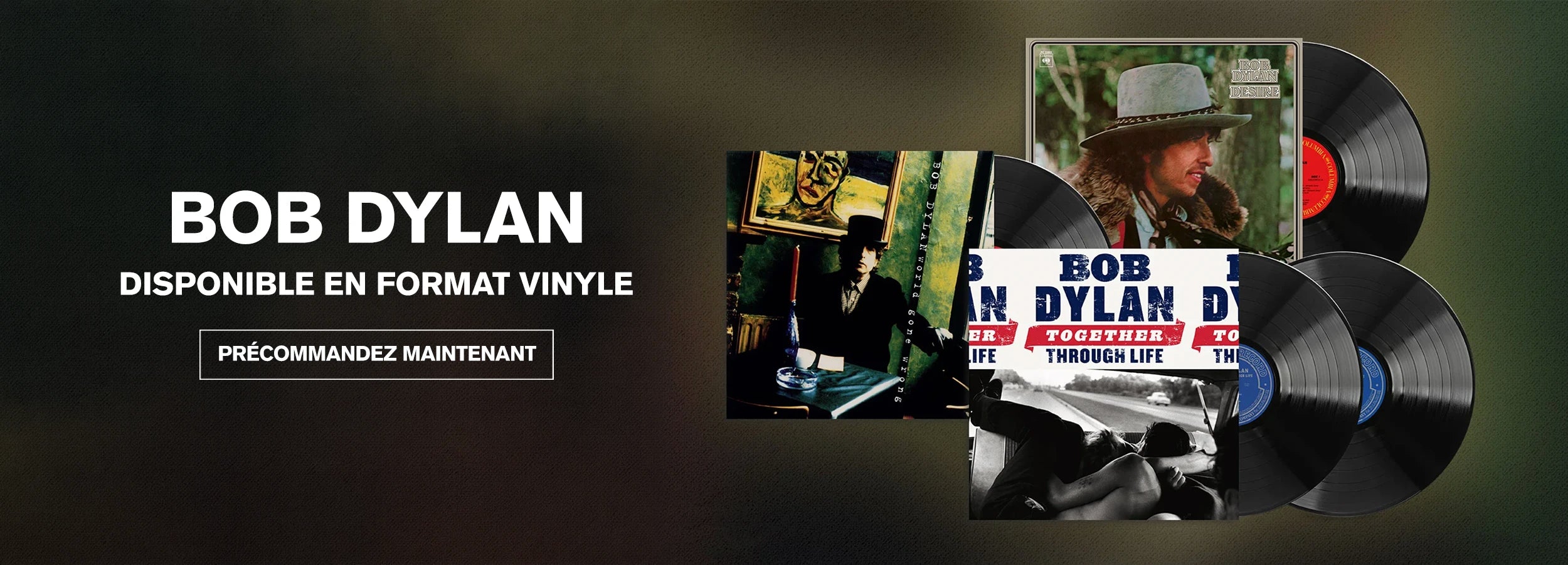 BOB DYLAN - DISPONIBLE EN FORMAT VINYLE - PRÉCOMMANDEZ MAINTENANT