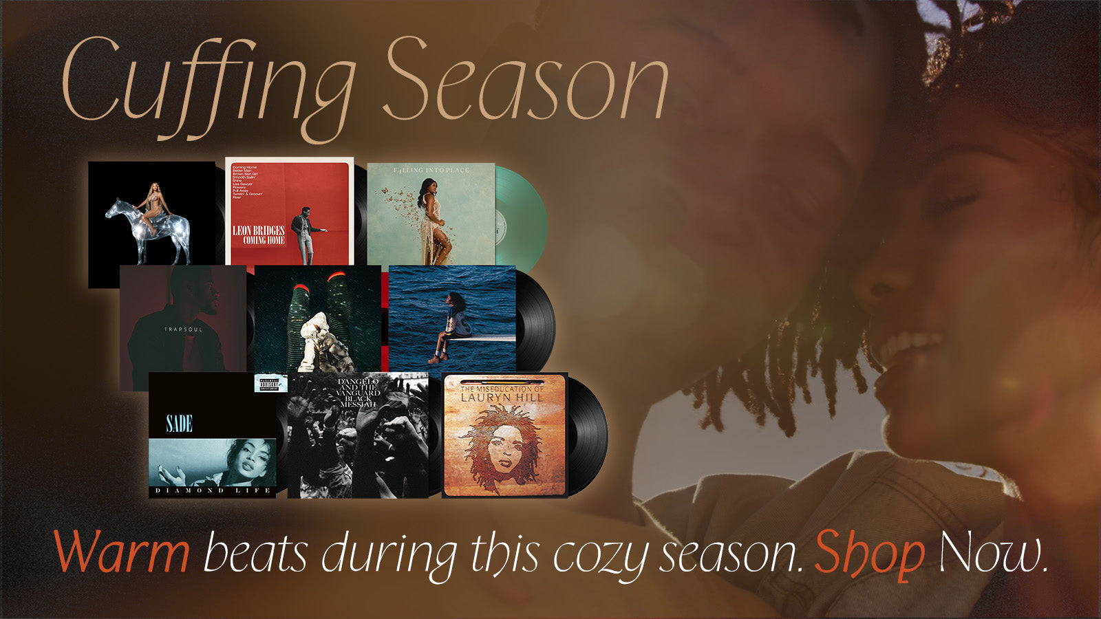 Cuffing Season - Warm beats during this cozy season. Shop Now.