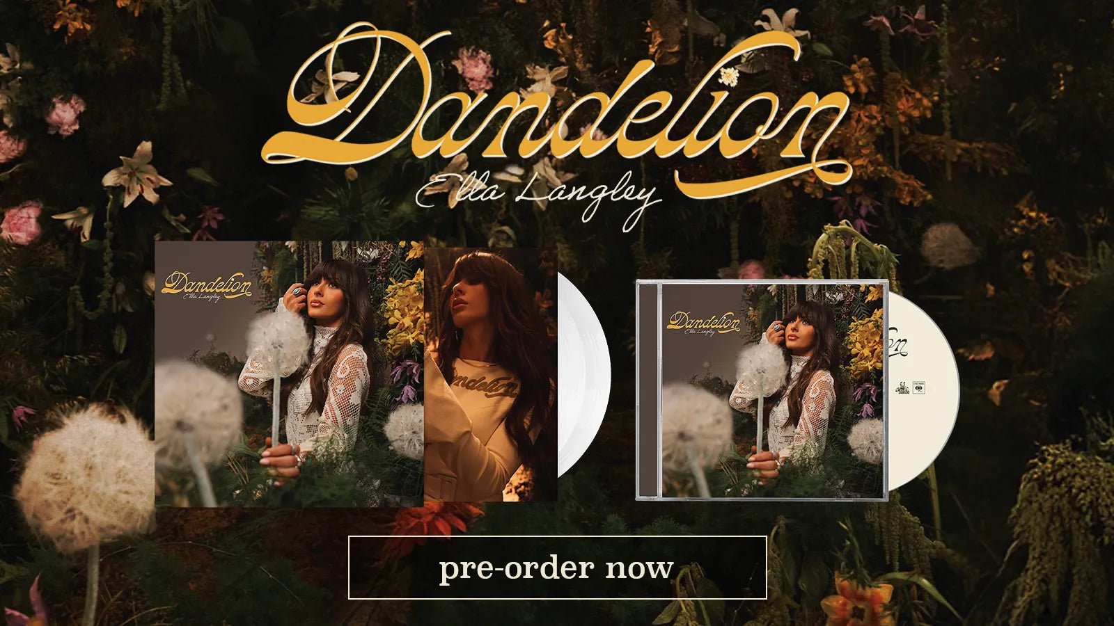 Ella Langley - Dandelion | Pre-order Now