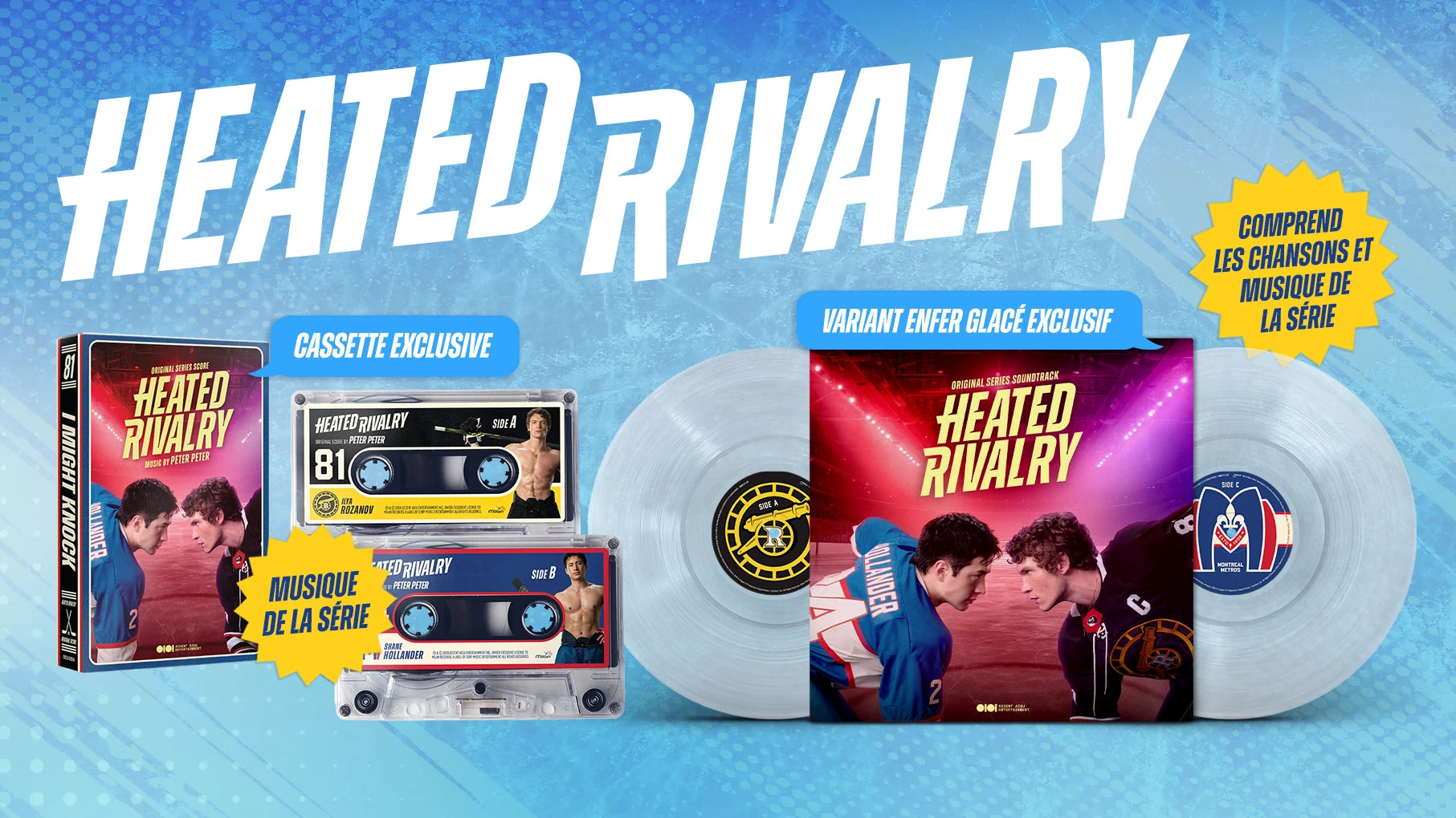 HEATED RIVALRY  - CASSETTE EXCLUSIVE - VINYLE ENFER GLACÉ | EXCLUSIF - PRÉCOMMANDEZ MAINTENANT