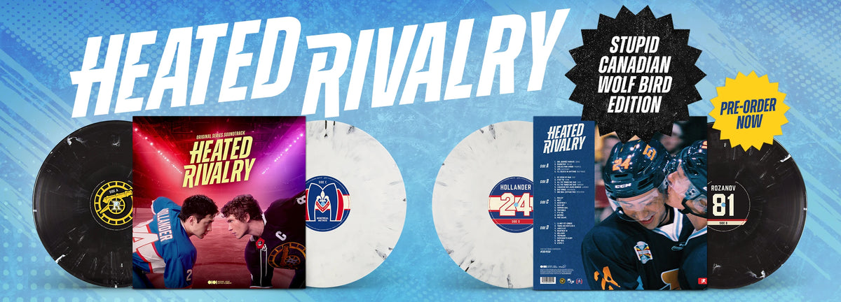 Heated Rivalry (Original Series Soundtrack) (Stupid Canadian Wolf Bird Vinyl)  - Pre-order Now