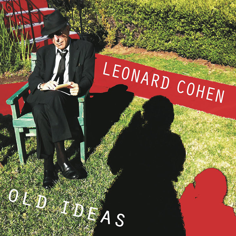 Leonard Cohen - Old Ideas