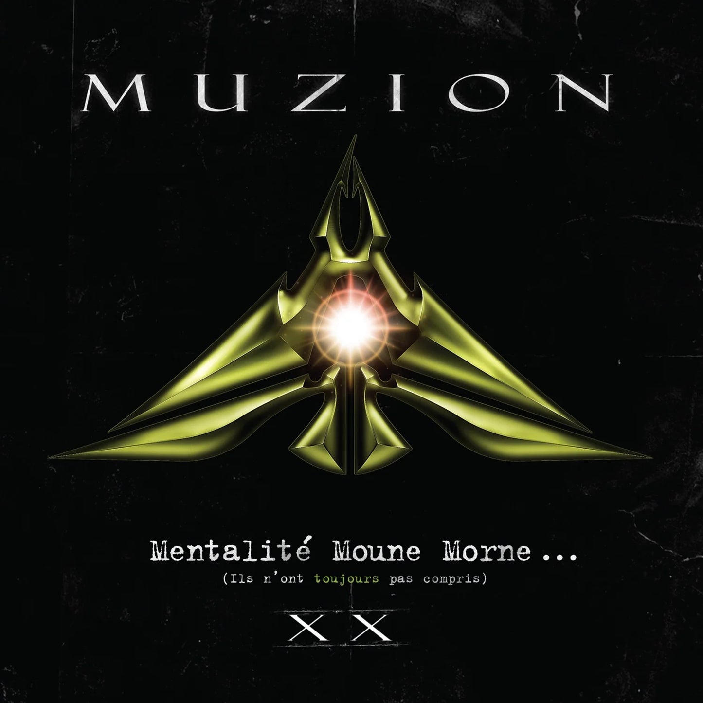 Muzion - Mentalité Moune Morne (Ils n'ont toujours pas compris) XX (20e anniversaire) (Disque vinyle) 