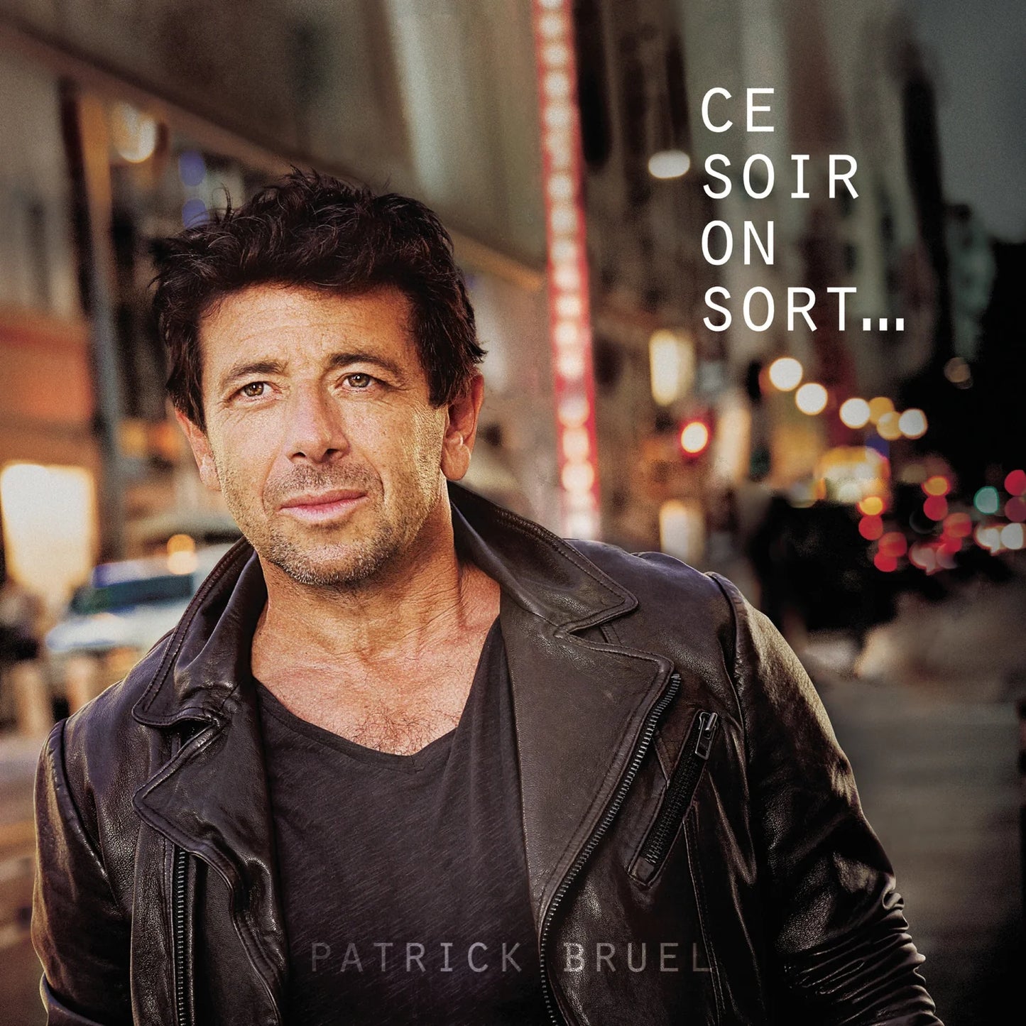 Patrick Bruel - Ce Soir On Sort... (Vinyl)