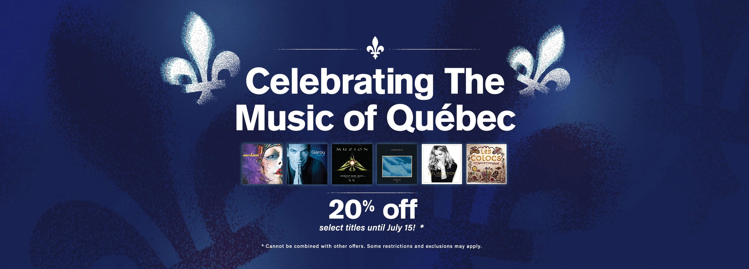 Celebrating The Music of Québec - 20% off select titles until July 15! (Cannot be combined with other offers. Some restrictions and exclusions may apply.)