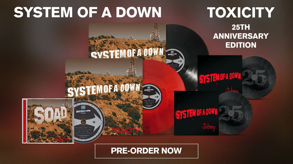 System of a Down - TOXICITY - 25th Anniversary Edition - Pre-order Now