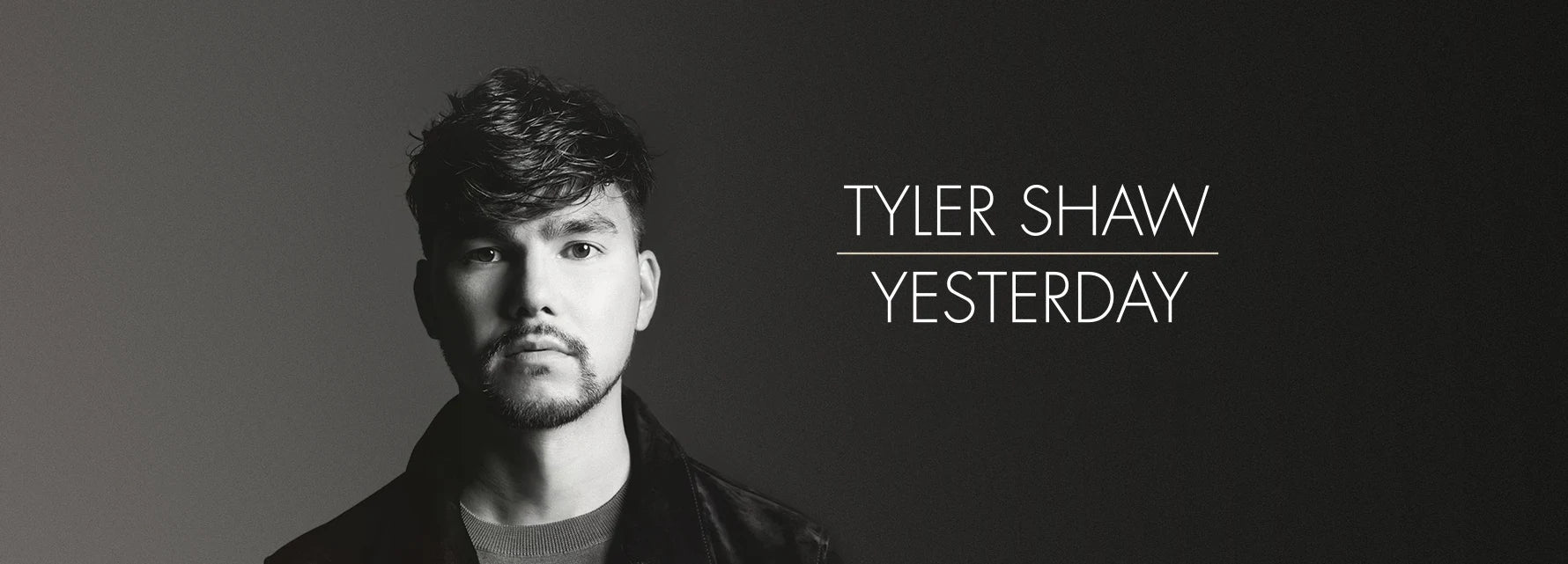 Tyler Shaw - Yesterday