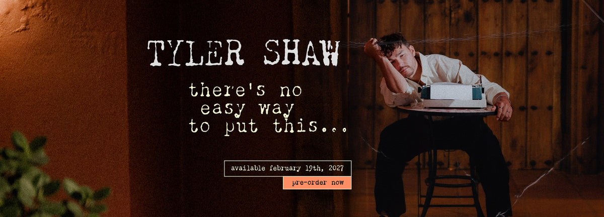 TYLER SHAW - there's no easy way to put this… - available february 19th, 2027 - pre-order now